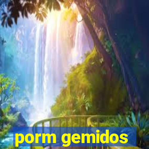 porm gemidos